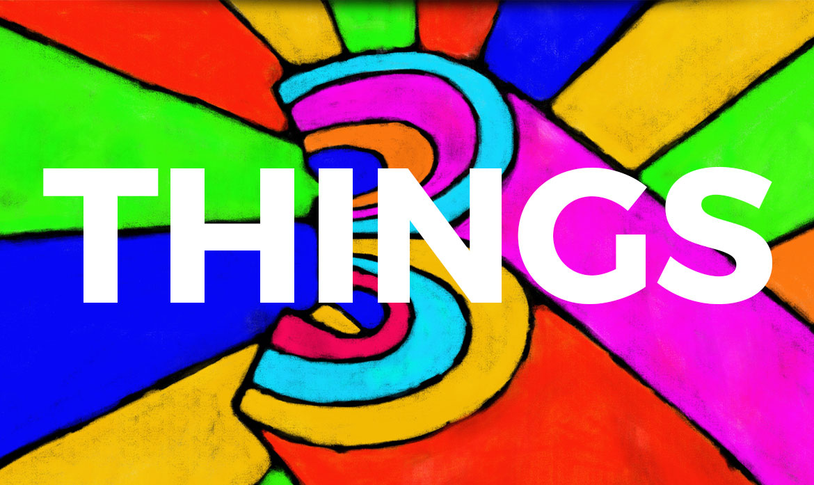 3 THINGS
